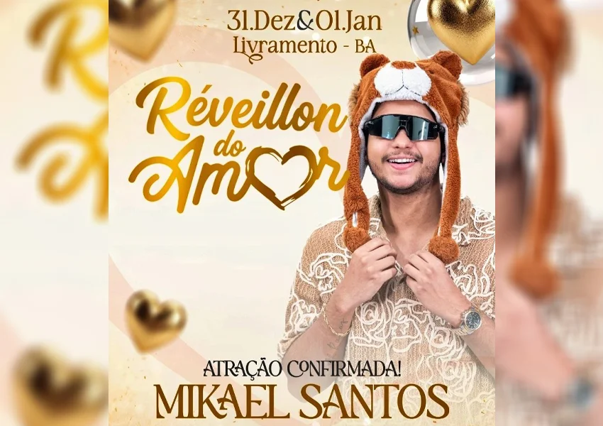 Prefeitura de Livramento confirma Mikael Santos no Réveillon do Amor