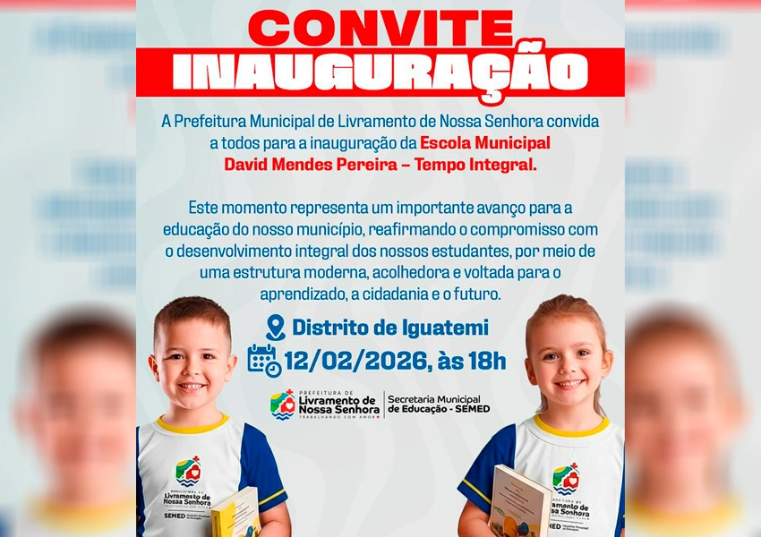Prefeitura de Livramento inaugura Escola Municipal David Mendes Pereira – Tempo Integral no Distrito de Iguatemi